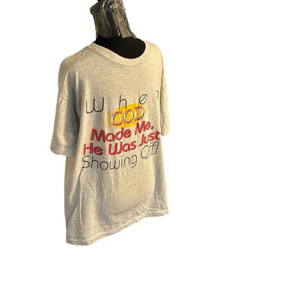 Vintage 90s “When GOD Made Me, He Was Just Showing Off!” Tee - White Size XL - Picture 2 of 6